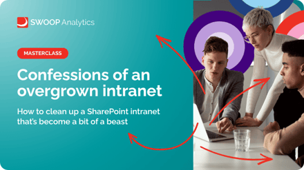 SWOOP Analytics Confessions of an overgrown intranet masterclass graphic