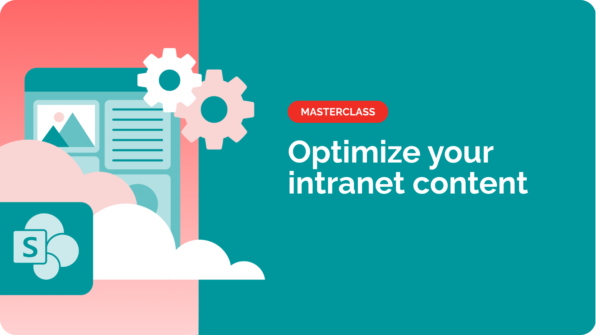 Optimise your intranet content Optimise your intranet content